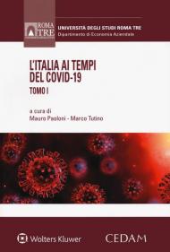 L' Italia ai tempi del Covid-19. Vol. 1