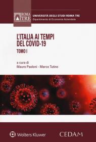 L' Italia ai tempi del Covid-19. Vol. 1