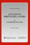 Istituzioni di diritto del lavoro. Vol. 2: Il rapporto di lavoro.