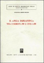 Il plea bargaining tra common law e civil law