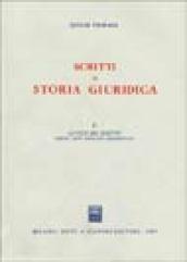 Scritti di storia giuridica. 2.La vita del diritto negli atti medievali