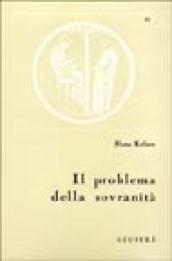 Il problema della sovranità e la teoria del diritto internazionale. Contributo per una dottrina pura del diritto