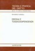 Droga e tossicodipendenza. Aspetti sociali e giuridici con commento alla legge n. 162 del 26 giugno 1990