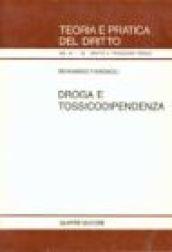 Droga e tossicodipendenza. Aspetti sociali e giuridici con commento alla legge n. 162 del 26 giugno 1990