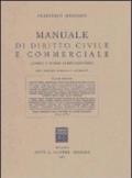 Manuale di diritto civile e commerciale. Vol. 2: I diritti della personalità. Il diritto della famiglia. I diritti reali (49­97 bis).