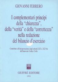 I complementari principi della «Chiarezza», della «Verità» e della «Correttezza» nella redazione del bilancio d'esercizio