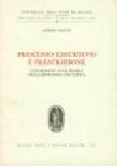 Processo esecutivo e prescrizione. Contributo alla teoria della domanda esecutiva