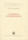 La richiesta di archiviazione
