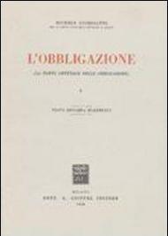 L' obbligazione. La parte generale delle obbligazioni vol.1