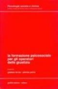 La formazione psicosociale per gli operatori della giustizia