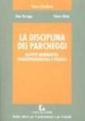 La disciplina dei parcheggi. Aspetti normativi, giurisprudenziali e pratici