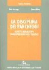 La disciplina dei parcheggi. Aspetti normativi, giurisprudenziali e pratici