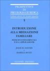 Introduzione alla mediazione familiare. Principi fondamentali e sua applicazione