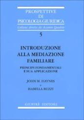 Introduzione alla mediazione familiare. Principi fondamentali e sua applicazione