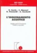 L'inquinamento acustico. Impatto e piani di risanamento. Problemi e casi pratici