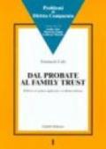 Dal probate al family trust. Riflessi ed ipotesi applicative in diritto italiano