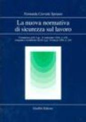 La nuova normativa di sicurezza sul lavoro. Commento al DL 19 settembre 1994, n. 626 integrato e modificato dal DL 19 marzo 1996, n. 242