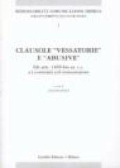 Clausole «Vessatorie» e «Abusive». Gli artt. 1469-bis ss. Del Codice civile e i contratti del consumatore