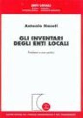 Gli inventari degli enti locali. Problemi e casi pratici