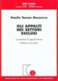 Gli appalti nei settori esclusi. Le procedure di applicazione. Problemi e casi pratici