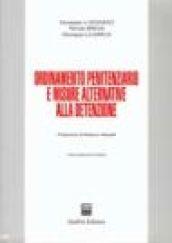 Ordinamento penitenziario e misure alternative alla detenzione. Commento alla Legge 26 luglio 1975, n. 354 e successive modificazioni...