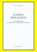 Danno biologico. Un itinerario di diritto giurisprudenziale