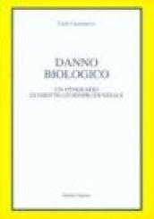 Danno biologico. Un itinerario di diritto giurisprudenziale