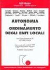 Autonomia e ordinamento degli enti locali. Commento alla Legge 265/1999 (Legge Napolitano-Vigneri)