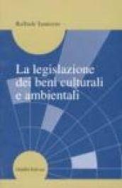 La legislazione dei beni culturali e ambientali