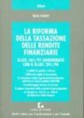 La riforma della tassazione delle rendite finanziarie. DL 461/97 aggiornato con il DL 201/98