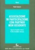 Associazione in partecipazione con partner non residente. Apporto di capitale e lavoro. Profili di fattibilità tributaria
