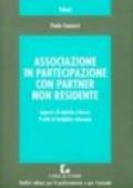 Associazione in partecipazione con partner non residente. Apporto di capitale e lavoro. Profili di fattibilità tributaria