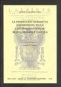 La produccion normativa bajomedieval segun las compilaciones de Sicilia, Aragon y Castilla