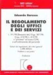 Il regolamento degli uffici e dei servizi. Legge 191/98 (Bassanini-ter), DL 387/98, DL 410/98, Legge 415/98 e «Preintese» sul nuovo CCNL...