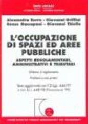 L'occupazione di spazi ed aree pubbliche. Aspetti regolamentari, amministrativi e tributari. Schema di regolamento. Problemi e casi pratici