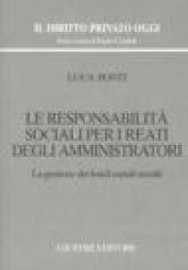 Le responsabilità sociali per i reati degli amministratori. La gestione dei fondi sociali occulti