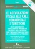 Le agevolazioni fiscali alle PMI commerciali e turistiche. Con CD-ROM e software