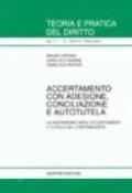 Accertamento con adesione, conciliazione e autotutela. La definizione degli accertamenti a tutela del contribuente