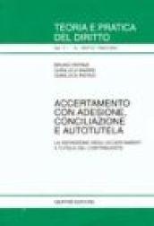 Accertamento con adesione, conciliazione e autotutela. La definizione degli accertamenti a tutela del contribuente