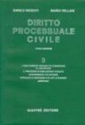 Diritto processuale civile. 3.I procedimenti speciali di cognizione e i cautelari. Il processo di esecuzione forzata. Giurisdizione volontaria...