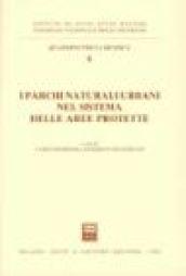 I parchi naturali urbani nel sistema delle aree protette. Atti del Seminario (Roma, 4 dicembre 1998)