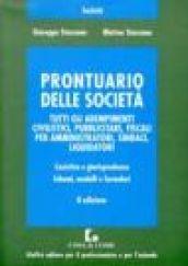 Prontuario delle società. Tutti gli adempimenti civilistici, pubblicitari, fiscali per amministratori, sindaci, liquidatori