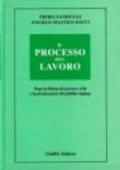 Il processo del lavoro. Dopo la riforma del processo civile e la privatizzazione del pubblico impiego