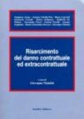 Risarcimento del danno contrattuale ed extracontrattuale