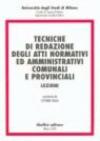 Tecniche di redazione degli atti normativi ed amministrativi comunali e provinciali. Lezioni