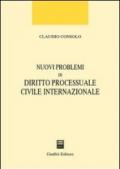 Nuovi problemi di diritto processuale civile internazionale