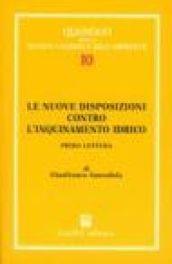 Le nuove disposizioni contro l'inquinamento idrico. Prima lettura