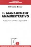 Il management amministrativo. Ruolo unico, controllo e responsabilità