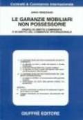 Le garanzie mobiliari non possessorie. Profili di diritto comparato e di diritto del commercio internazionale