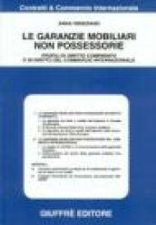Le garanzie mobiliari non possessorie. Profili di diritto comparato e di diritto del commercio internazionale